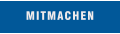 MITMACHEN