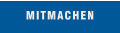 MITMACHEN