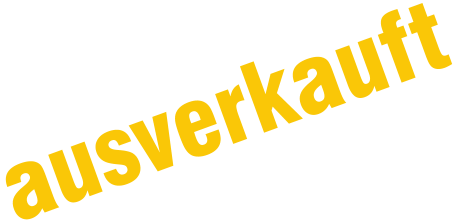 ausverkauft